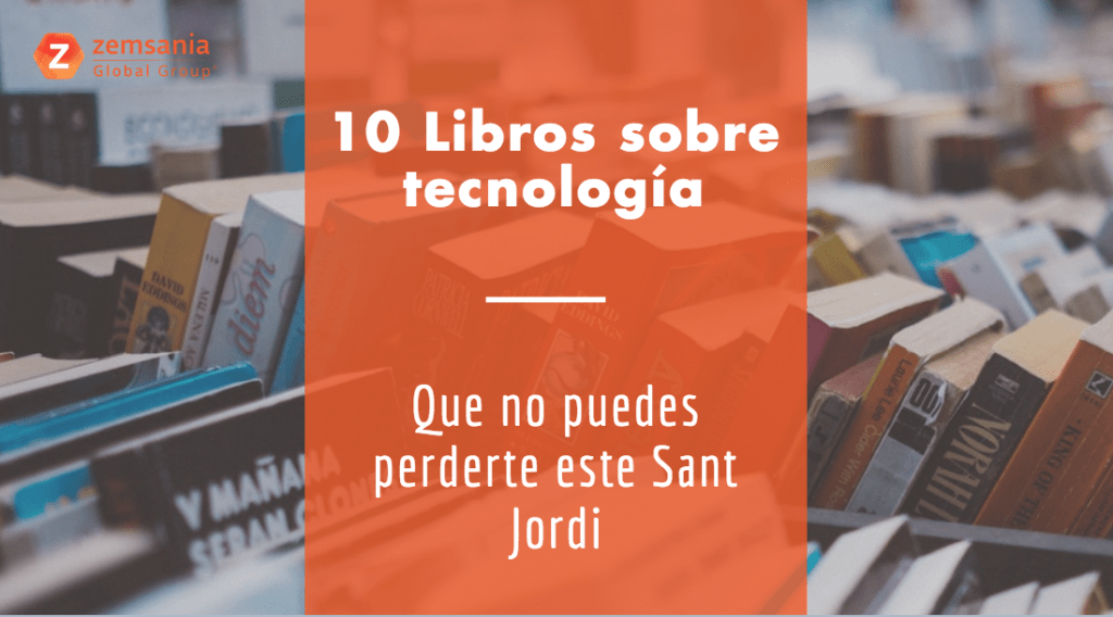 10 libros sobre tecnología que no puedes perderte este Sant Jordi ...