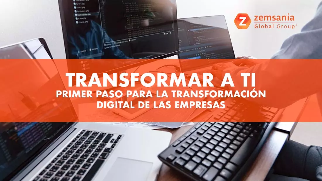 Transformar a TI:  Primer paso para la transformación digital de las empresas